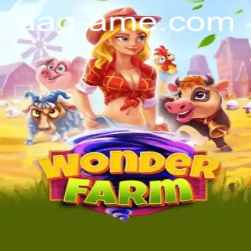 Explore the Enchanting World of WonderFarm: AAGAME's Latest Adventure
